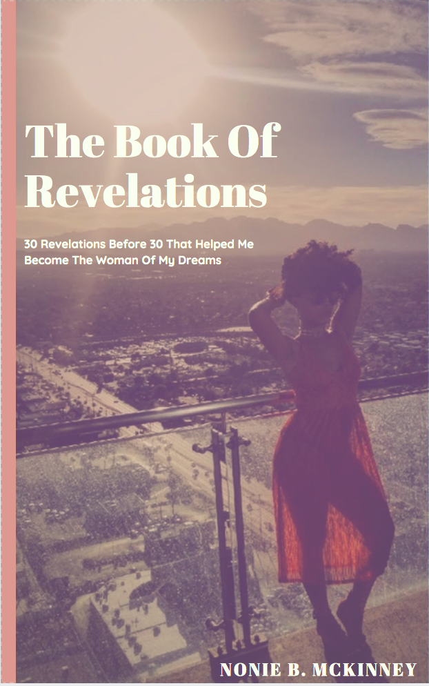 The Book of Revelations: 30 Revelations Before 30 That Helped Me Become The Woman Of My Dreams